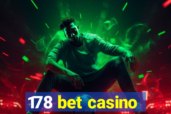 178 bet casino