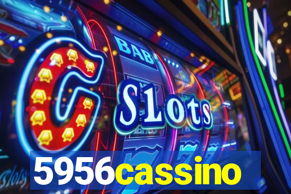 5956cassino