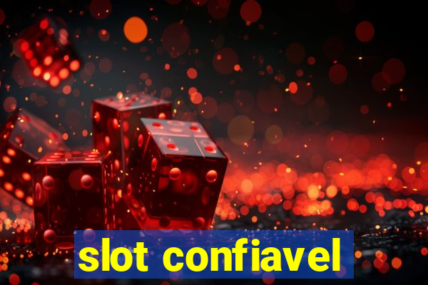 slot confiavel