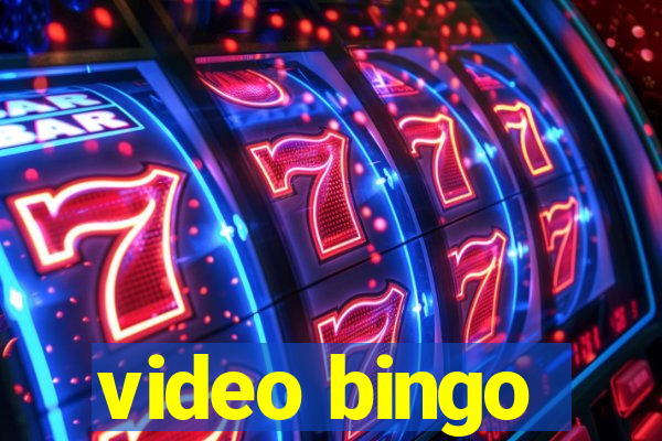 video bingo