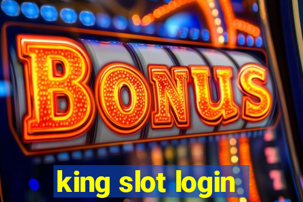 king slot login