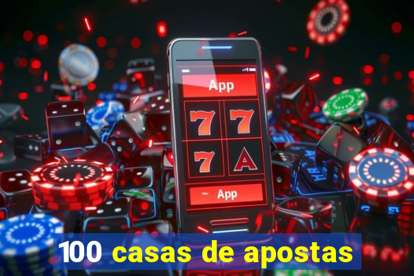 100 casas de apostas