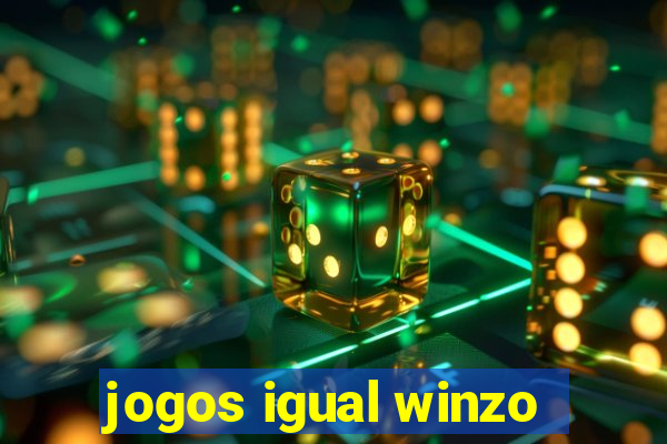 jogos igual winzo