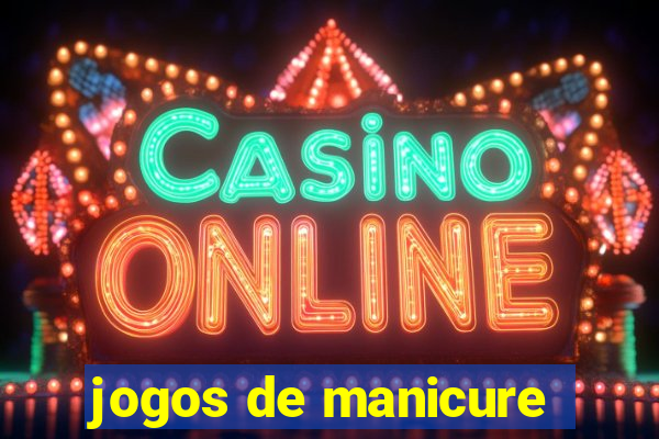 jogos de manicure