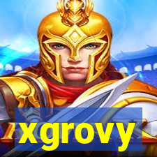 xgrovy