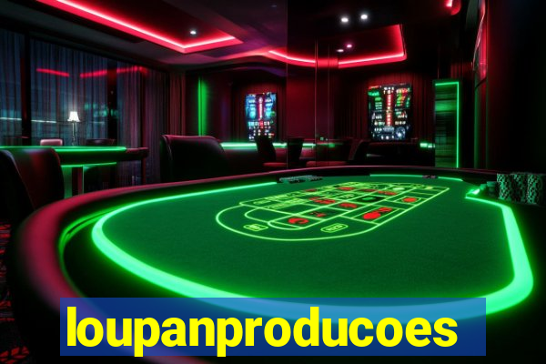 loupanproducoes