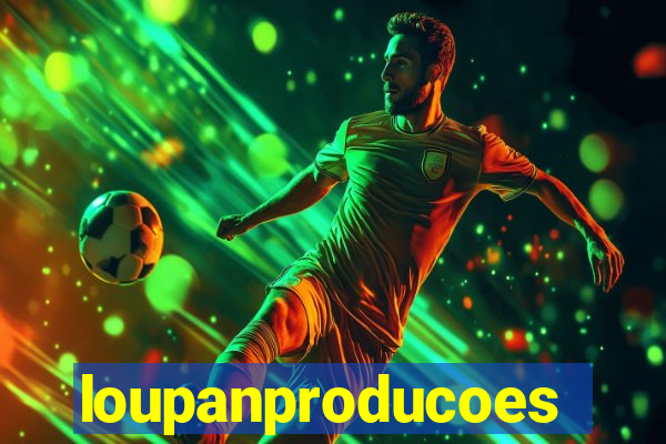 loupanproducoes