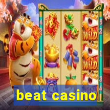 beat casino