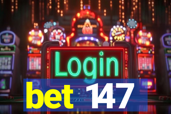 bet 147