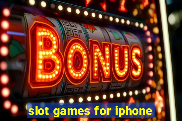 slot games for iphone