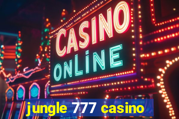 jungle 777 casino