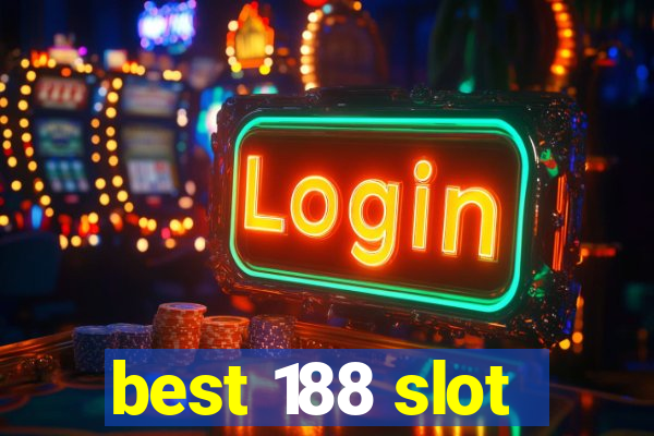 best 188 slot