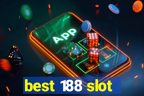 best 188 slot