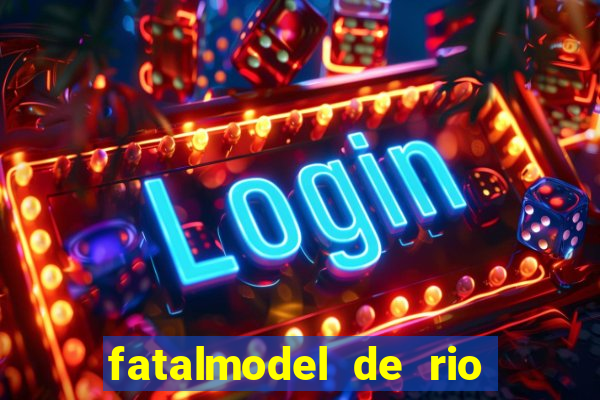 fatalmodel de rio claro sp