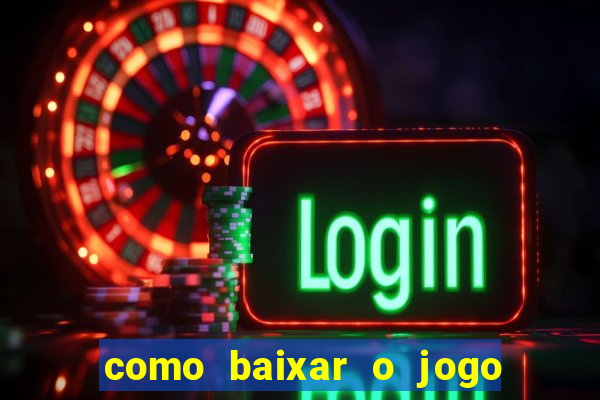 como baixar o jogo da blaze