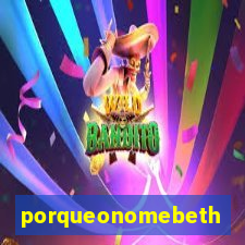 porqueonomebeth