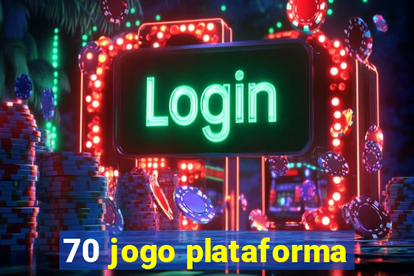 70 jogo plataforma