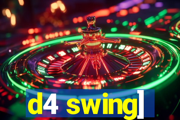 d4 swing]