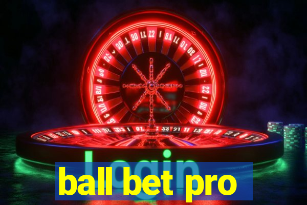 ball bet pro