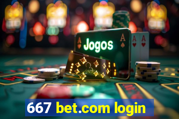 667 bet.com login