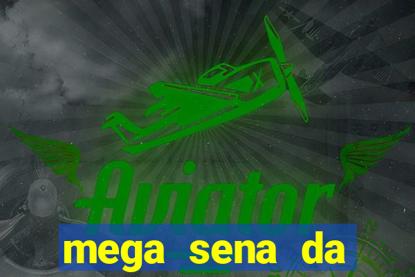 mega sena da virada 2025