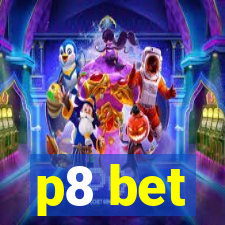 p8 bet