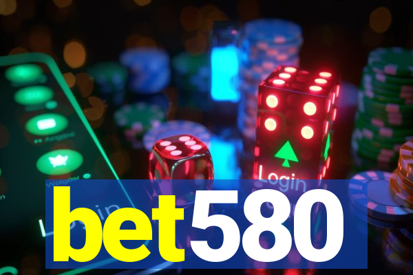 bet580