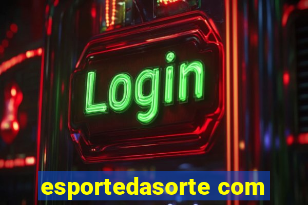 esportedasorte com