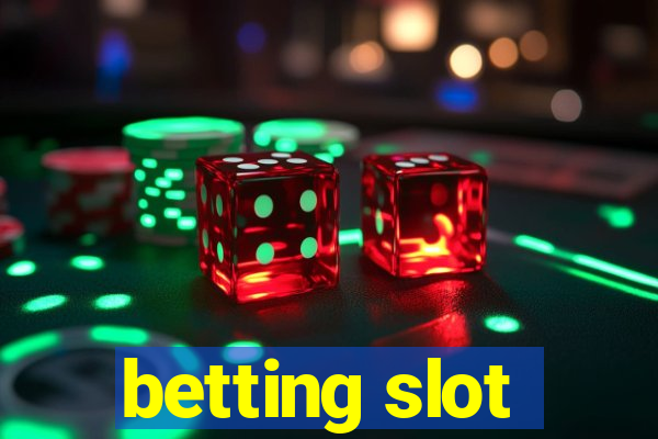 betting slot