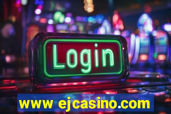 www ejcasino.com