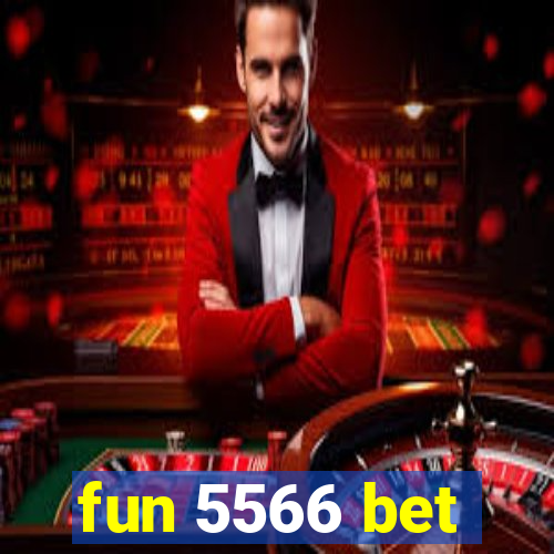 fun 5566 bet