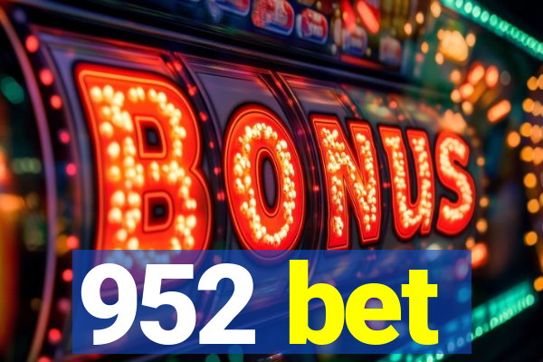 952 bet