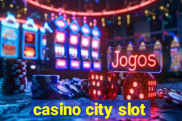 casino city slot