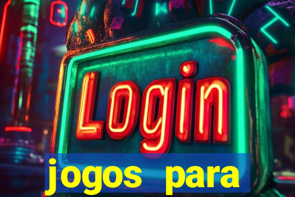 jogos para trabalhar regras e limites