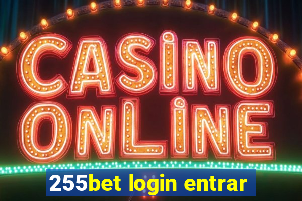 255bet login entrar