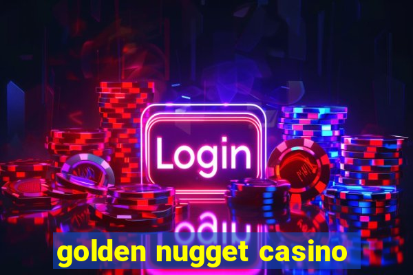 golden nugget casino