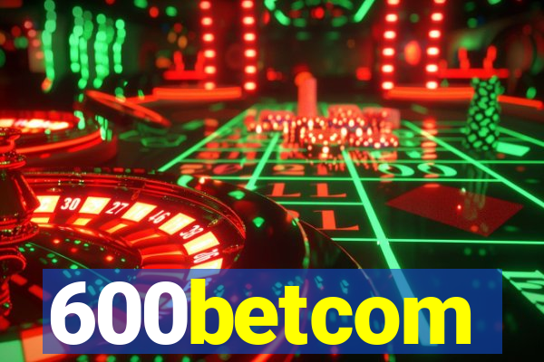 600betcom