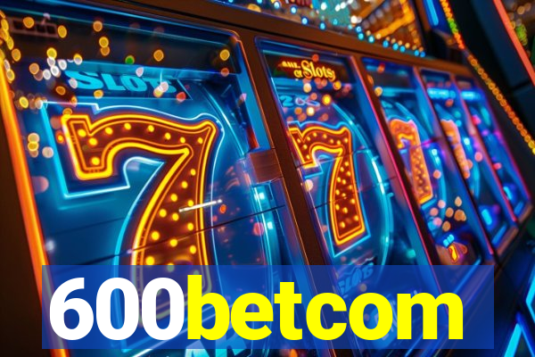 600betcom