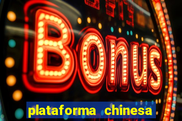 plataforma chinesa de slots