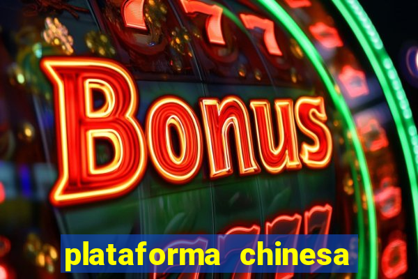 plataforma chinesa de slots