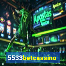 5533betcassino