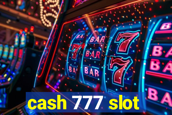 cash 777 slot