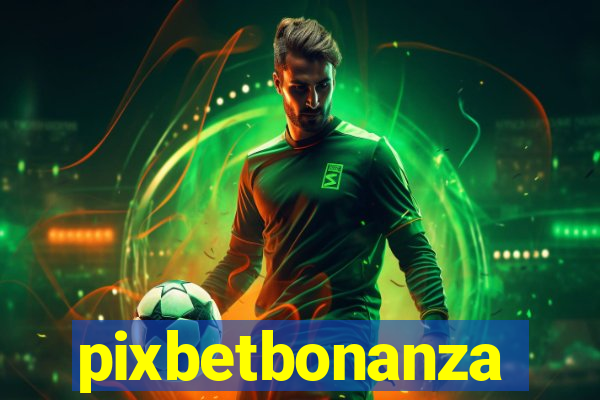 pixbetbonanza