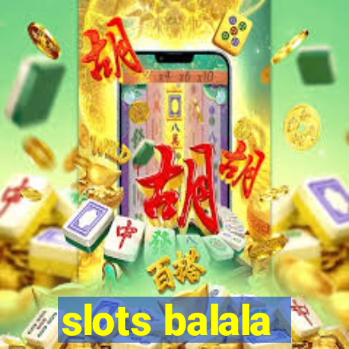 slots balala