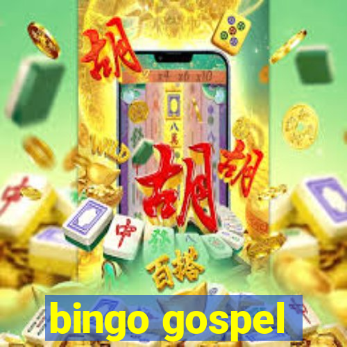 bingo gospel