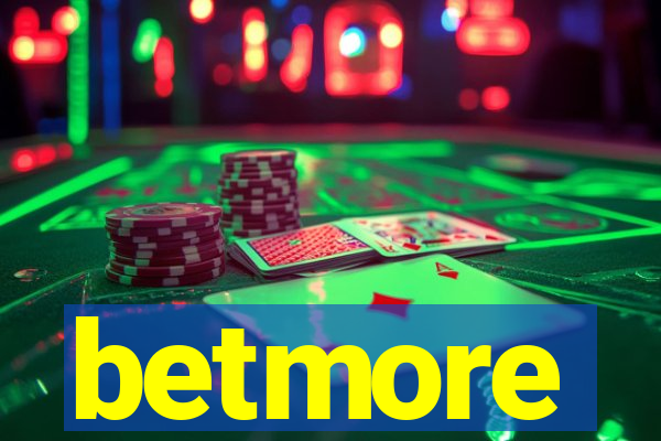 betmore