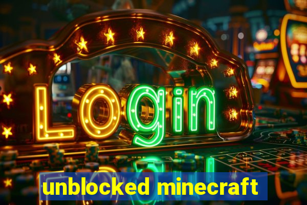 unblocked minecraft