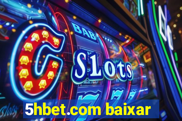 5hbet.com baixar