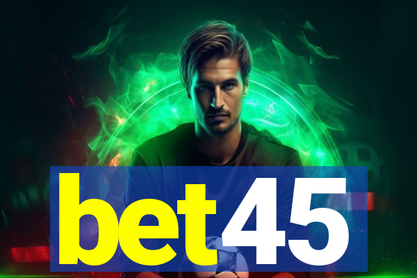 bet45