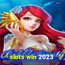 slots win 2023